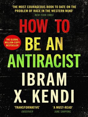 cover image of How to Be an Antiracist